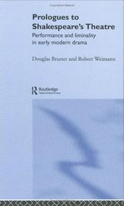 Cover of: Prologues to Shakespeare's Theatre: Performance and Liminality in Early Modern Drama