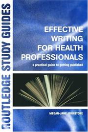 Effective writing for health professionals by Megan-Jane Johnstone