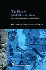 Cover of: The risks of medical innovation: risk perception and assessment in historical context