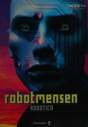 Cover of: Robotmensen: robotica