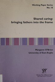 Cover of: Shared caring: bringing fathers into the frame