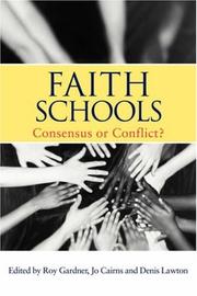 Cover of: Faith schools: consensus or conflict?