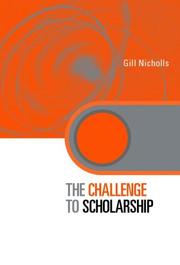 Cover of: The challenge to scholarship by Gill Nicholls