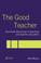 Cover of: The Good Teacher