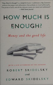 Cover of: How much is enough?: money and the good life