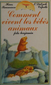 Cover of: Comment vivent les bébés animaux