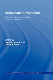 Cover of: Metropolitan Governance: Capacity, Democracy and the Dynamics of Place (Routledge/Ecpr Studies in European Political Science)