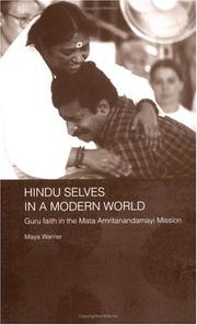 Cover of: Hindu selves in a modern world: guru faith in the Mata Amritanandamayi Mission