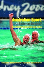 Cover of: Australian sport--better by design?: the evolution of Australian sport policy