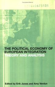 Cover of: The political economy of European integration: theory and analysis