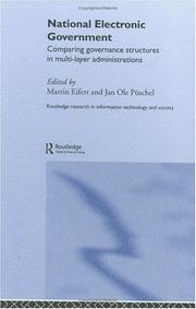 Cover of: National Electronic Government: Comparing Governance Structures in Multi-Layer Administrations (Routledge Research in Information Technology and Society)