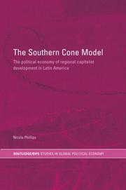 Cover of: The Southern Cone model: the political economy of regional capitalist development in Latin America