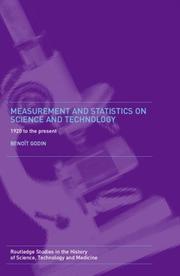 Cover of: Measurement and Statistics on Science and Technology by Benoit Godin