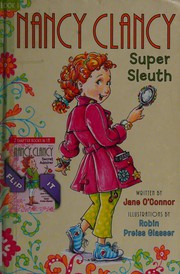 Cover of: Fancy Nancy : Nancy Clancy Bind-Up : Books 1 And 2: Super Sleuth and Secret Admirer