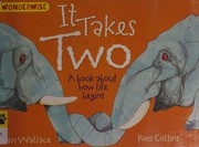 Cover of: It takes two: a book about how life begins