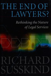 Cover of: The end of lawyers? by Richard E. Susskind