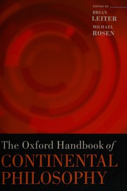 The Oxford handbook of continental philosophy by Brian Leiter, Michael Rosen