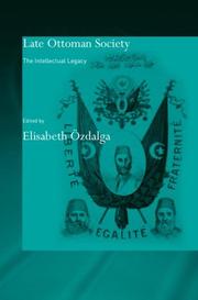 Cover of: Late Ottoman society by edited by Elisabeh Özdalga.