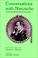 Cover of: Conversations with Nietzsche