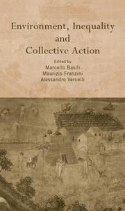 Environment, inequality, and collective action by M. Franzini, Alessandro Vercelli