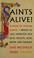 Cover of: Saints alive!