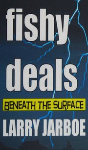 Cover of: Fishy deals: beneath the surface