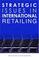 Cover of: Strategic Issues in International Retailing