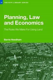 Cover of: PLANNING, LAW AND ECONOMICS by Barrie Needham, Barrie Needham