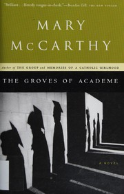 Groves of Academe by Mary McCarthy