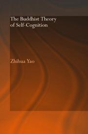 Cover of: Buddhist theory of self-cognition | Zhihua Yao