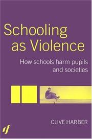 Schooling as violence by Clive Harber