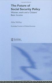 Cover of: The future of social security policy by Ailsa McKay