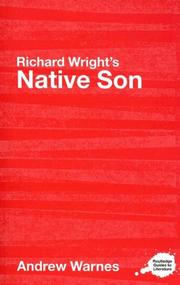 Cover of: Richard Wright's Native Son: A Routledge Guide (Routledge Guides to Literature)
