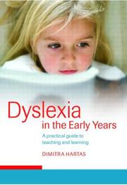 Cover of: Dyslexia in the early years: a practical guide to teaching and learning