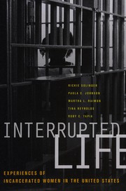 Cover of: Interrupted life: experiences of incarcerated women in the United States