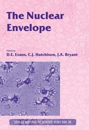Cover of: The Nuclear Envelope (SEB Symposium) | J. Bryant