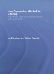 New generation whole-life costing by Ian Ellingham, William Fawcett