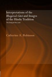 Cover of: Interpretations of the Bhagavad-Gita and images of the Hindu tradition: the Song of the Lord