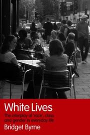 Cover of: White lives: the interplay of race, class, and gender in everyday life
