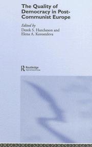Cover of: The quality of democracy in post-communist Europe by edited by Derek S. Hutcheson & Elena A. Korosteleva.