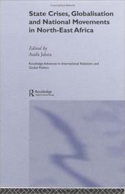 Cover of: State crises, globalisation, and national movements in north-east Africa by edited by Asafa Jalata.