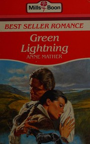 Cover of: Green lightning. by Anne Mather