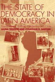 Cover of: The state of democracy in Latin America: post-transitional conflicts in Argentina and Chile