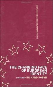 Cover of: The Changing Face of European Identity by Richard Robyn