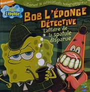 Bob l'éponge détective by David Lewman