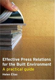 Cover of: Effective Press Relations for the Built Environment by Helen Elias, Helen Elias