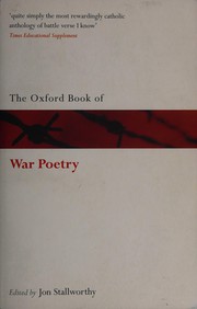 Cover of: The Oxford book of war poetry by chosen and edited by Jon Stallworthy.