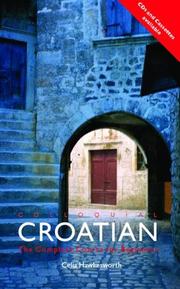 Cover of: Colloquial Croatian: the complete course for beginners