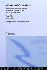 Cover of: Worlds of Capitalism  Institutions, Economic Performance and Governance in the Era of Globalization by Max Miller