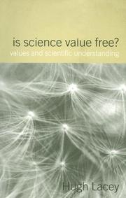 Cover of: Is Science Value Free?: Values and Scientific Understanding (Philosophical Issues in Science)